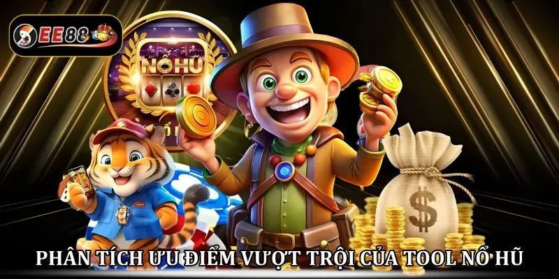 Tool nổ hũ là gì?